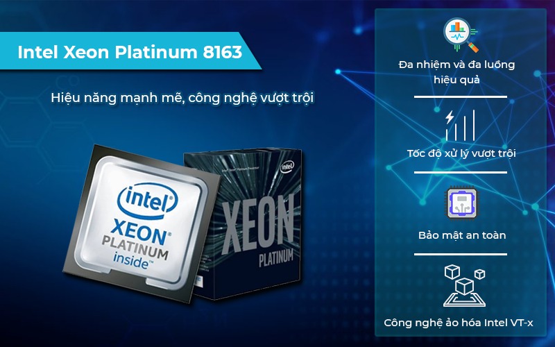 CPU Intel Xeon Platinum 8163 Hiệu năng vượt trội, Giá tốt nhất