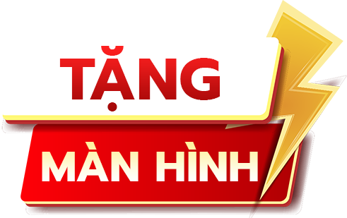 Tặng màn hình