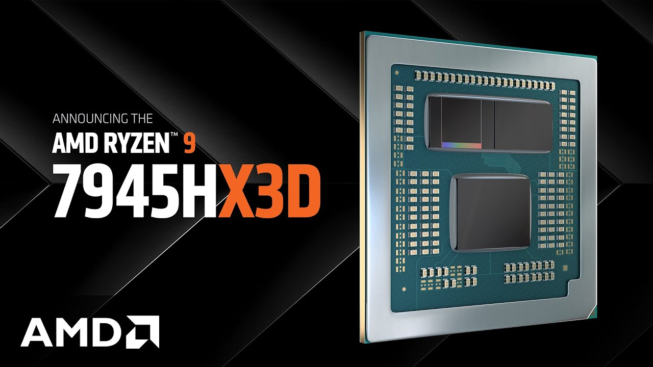 AMD âm thầm ra mắt CPU Ryzen 9 7945HX3D dành riêng cho laptop gaming của Asus