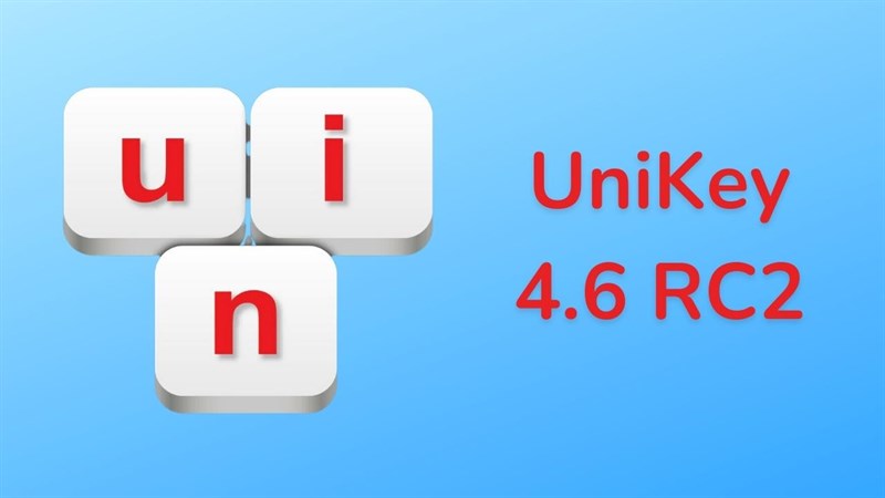 Đã có Unikey 4.6 RC2 sửa lỗi khó chịu bấm chữ W thành Ư