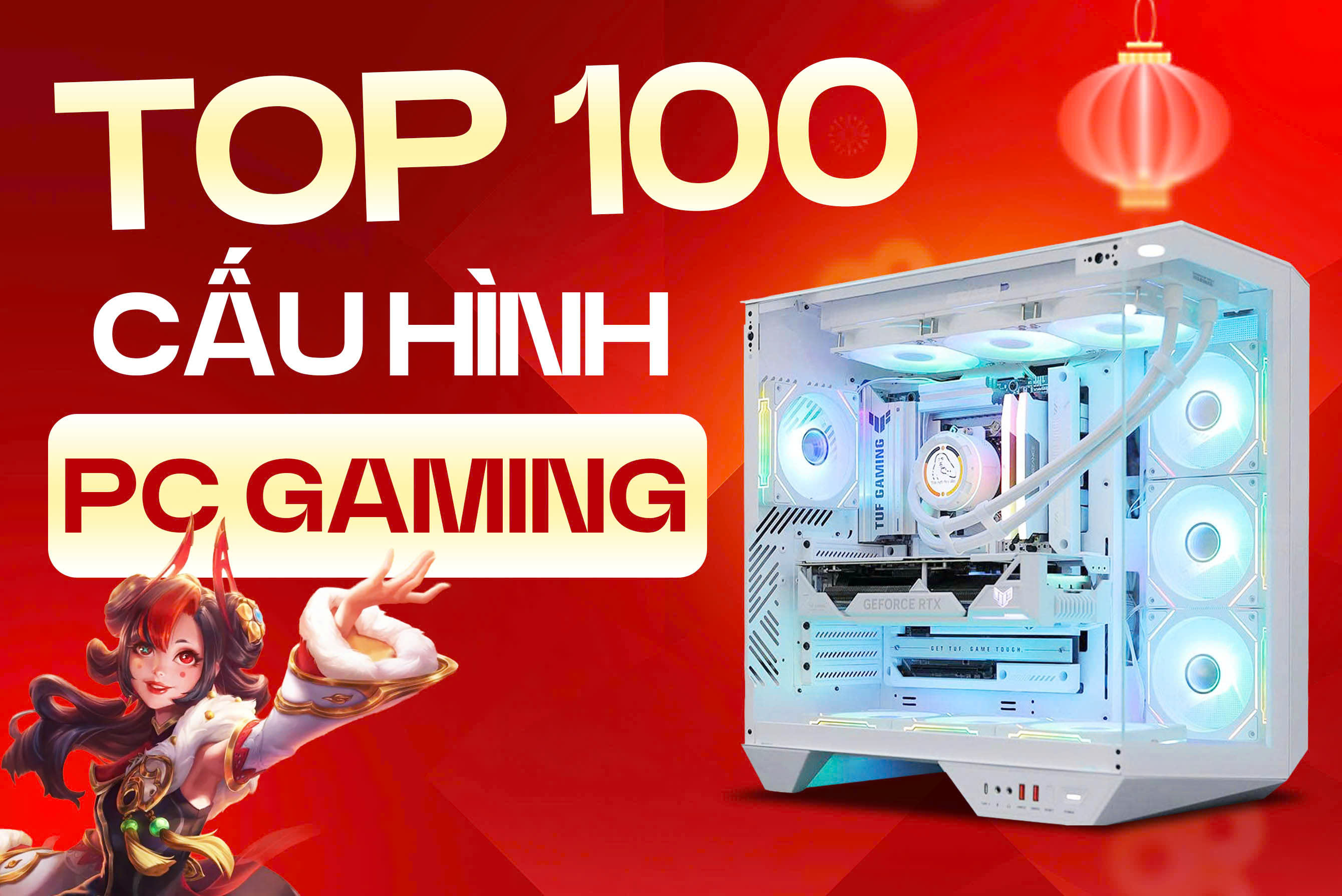 Top 100+ cấu hình PC Gaming giá tốt nhất năm 2025