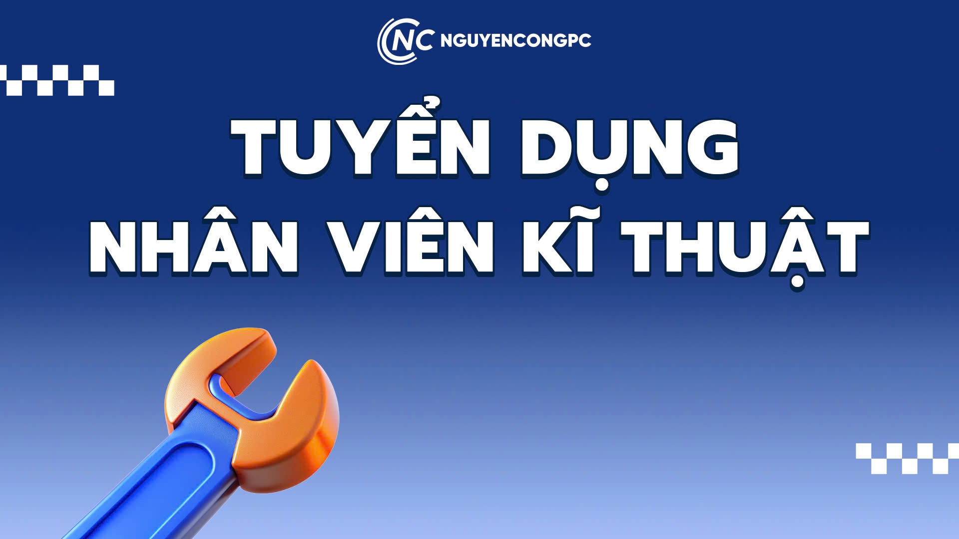 TUYỂN DỤNG NHÂN VIÊN KỸ THUẬT