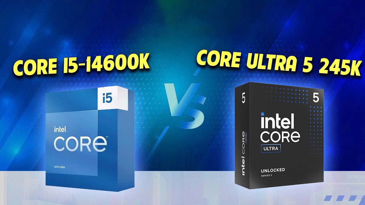 So sánh Intel Core Ultra 5 245K và Core i5-14600K: Không có nhiều khác biệt