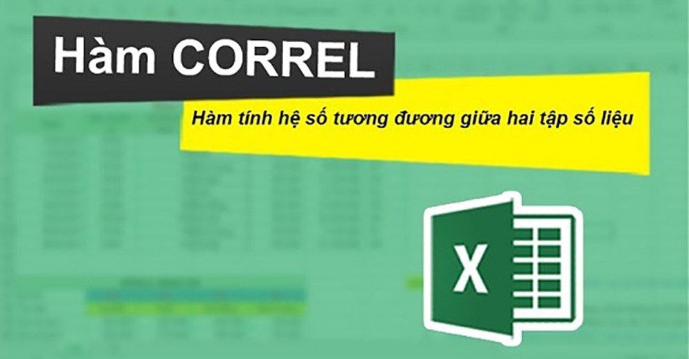 Tìm hiểu về hàm CORREL trong Excel và cách sử dụng