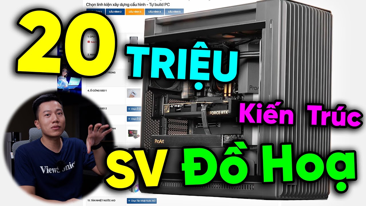 Sinh Viên ĐỒ HOẠ lên cấu hình PC nào dưới 20 TRIỆU trong 2025