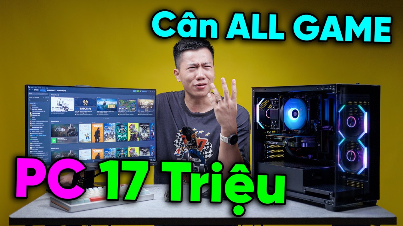 PC GAMING chỉ 17 Triệu có gì HOT trong thời BÃO GIÁ