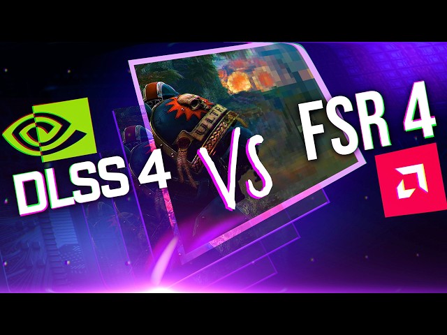 DLSS 4.5 vs FSR 4: Cái nào tăng FPS tốt hơn năm 2026 