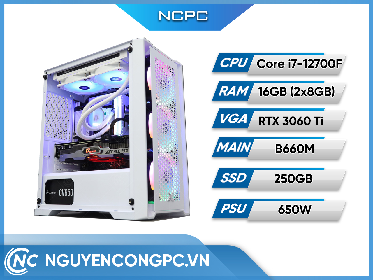 Bô PC (Intel Core i7-12700F/ B660M/ 16GB RAM/ 250GB SSD/ RTX 3060 Ti/ 650W)