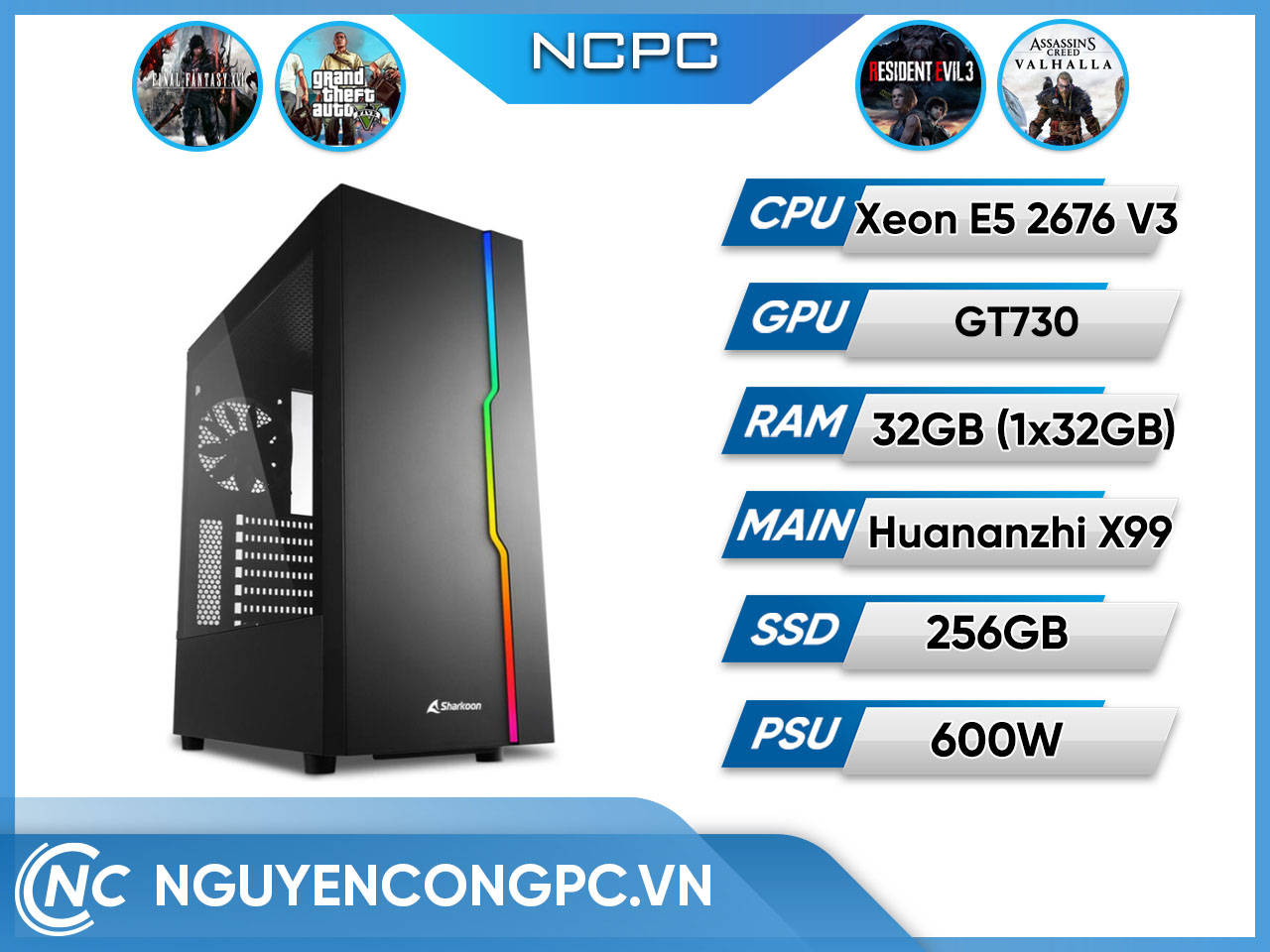 NCPC (Xeon E5 2676V3/ Huananzhi X99/ 32GB RAM/ 256GB SSD/ GT730)
