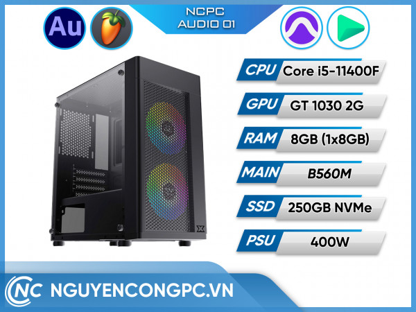 NCPC AUDIO 01 (I5-11400F/B560M/16GB RAM/250GB SSD/GT 1030 2G)