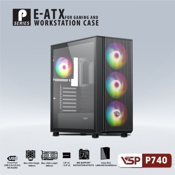Vỏ Case VSP Workstation P740 E-ATX (Kèm 2 Fan Vitra Clio RGB)