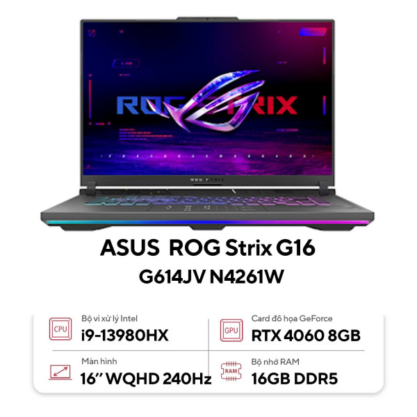 Laptop Asus ROG Strix G16 G614JV N4261W (Intel Core I9-13980HX | 16GB | 1TB | RTX 4060 | 16 Inch WQHD 240Hz | Win 11 | Xám)