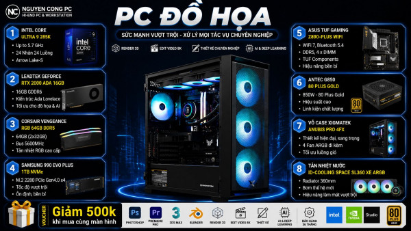 Bộ PC Đồ Hoạ Intel Core Ultra 9 285K, RAM 64GB, RTX 2000 Ada 16GB